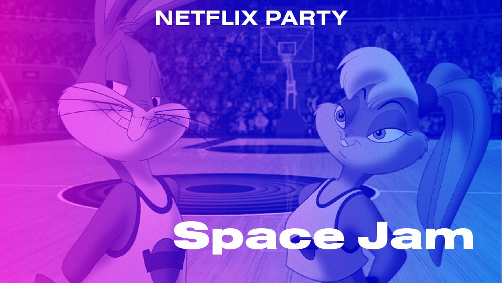 FY20 Virtual Events: Netflix Party: Space Jam