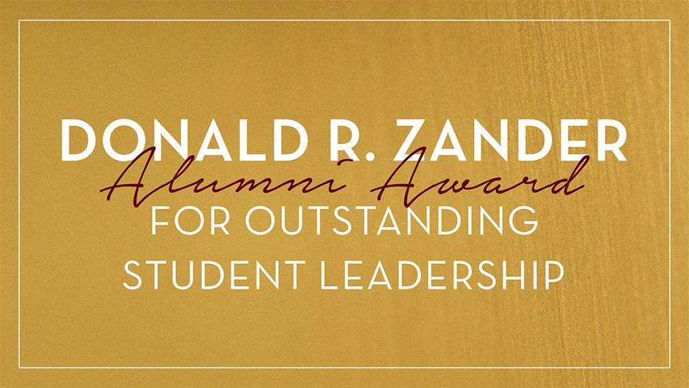 Donald R Zander Alumni Award for Outstanding Student Leadership