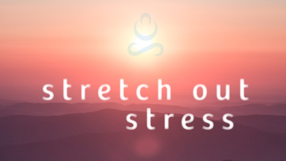 Stretch Out Stress